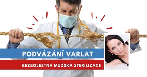 podvazovani varlat|PODVÁZÁNÍ VARLAT